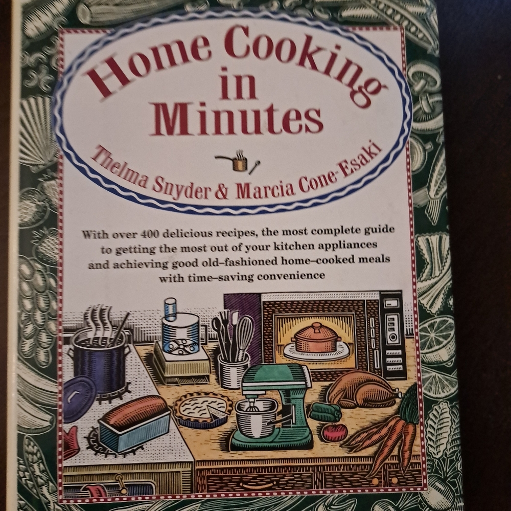 Home Cooking in Minutes by Thelma Snyder & Marcia Cone Esaki.